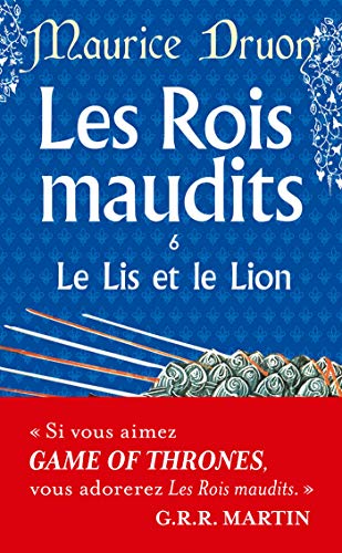 Imagen de archivo de Le Lys Et Le Lion ( Les Rois Maudits, Tome 6) a la venta por ThriftBooks-Atlanta