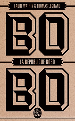 Beispielbild fr La Rpublique Bobo zum Verkauf von Ammareal