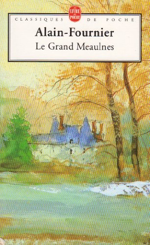 Beispielbild fr Le Grand Meaulnes (Classiques De Poche) (French Edition) zum Verkauf von Wonder Book