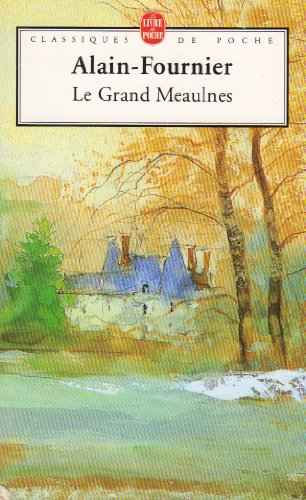 Imagen de archivo de Le Grand Meaulnes (Classiques De Poche) (French Edition) a la venta por More Than Words