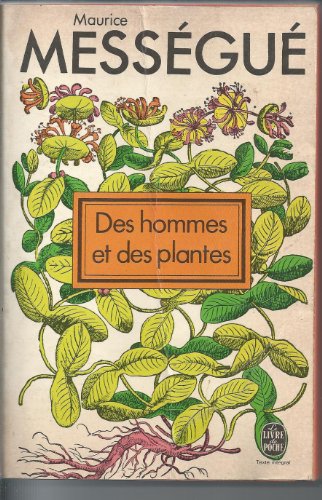 Des Hommes Et Des Plantes (3279) (9782253005568) by Maurice Messegue