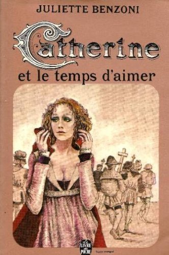 Imagen de archivo de Catherine, tome 5 : Catherine et le temps d'aimer a la venta por Librairie Th  la page