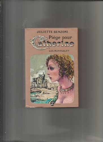 Imagen de archivo de Pige Pour Catherine - Les Montsalvy (Livre de Poche, no. 4109) a la venta por MusicMagpie
