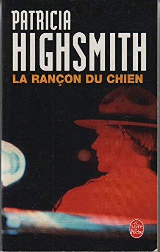 Imagen de archivo de La Ranon du chien (Le Livre de poche) [Broch] by Highsmith, Patricia a la venta por Livreavous