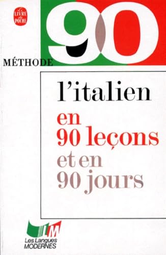 9782253007821: L'italien en 90 Lecons et en 90 Jours