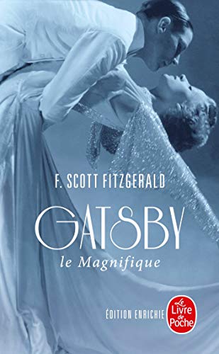9782253007906: Gatsby le magnifique (Ldp Litterature): Suivi de Dear Scott-Dear Max