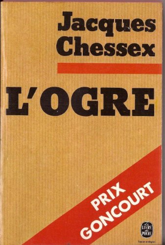 Imagen de archivo de L'Ogre [Broch] Jacques Chessex a la venta por BIBLIO-NET