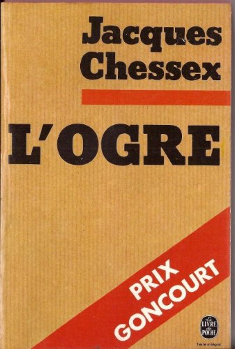 Stock image for L'Ogre [Broch] Jacques Chessex for sale by BIBLIO-NET
