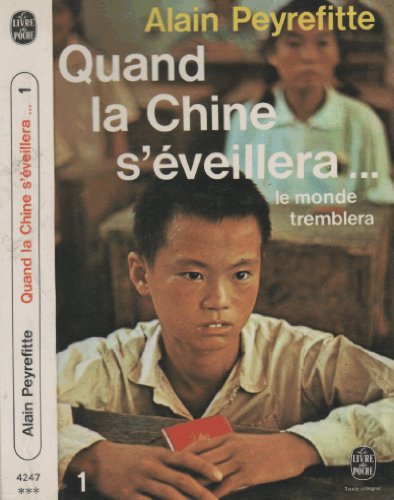 Quand la Chine s'Ã©veillera... Le monde tremblera - Tome 1 - Regards sur la voie chinoise (9782253009290) by Peyrefitte Alain