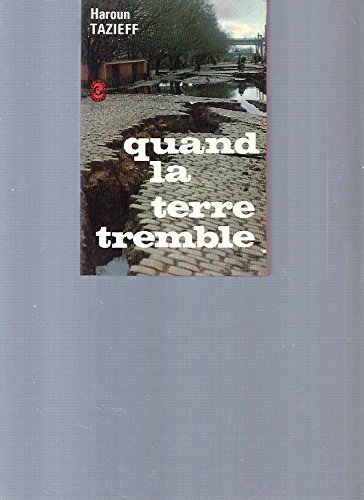 Beispielbild fr Quand la terre tremble zum Verkauf von A TOUT LIVRE