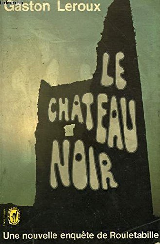 Stock image for Le chteau noir for sale by Mli-Mlo et les Editions LCDA