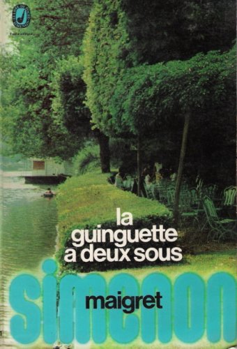 9782253009719: La Guinguette a Deux Sous, a Maigret mystery