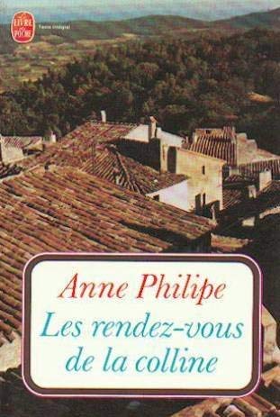 Imagen de archivo de Les rendez-vous de la colline a la venta por Librairie Th  la page
