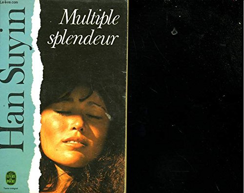 Multiple splendeur (9782253010180) by Han Suyin