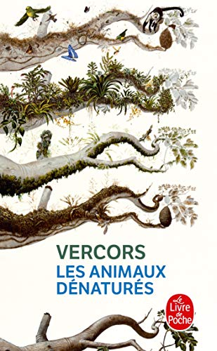 Les Animaux Denatures (Ldp Litterature) (French Edition) (9782253010234) by Vercors