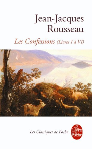 Imagen de archivo de Les Confessions de J. -J. Rousseau: Tome I: Livres I A VI a la venta por ThriftBooks-Dallas
