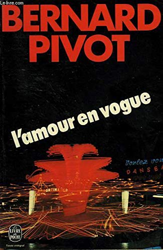 Stock image for L'amour en vogue [Paperback] PIVOT, Bernard for sale by LIVREAUTRESORSAS