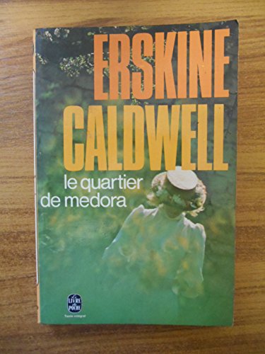 Imagen de archivo de Le Quartier de Medora (Le Livre de poche) [Paperback] Caldwell, Erskine and Tadi , Marie a la venta por LIVREAUTRESORSAS