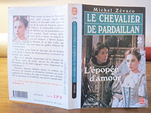 Beispielbild fr L'pope d'amour : Le chevalier de Pardaillan zum Verkauf von medimops