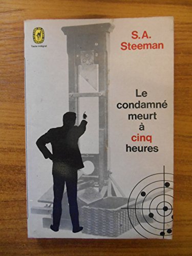 Stock image for Le condamne meurt a 5 heures for sale by Librairie Th  la page