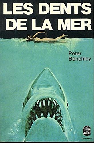 Les Dents De La Mer (Le Livre de Poche, #4765) (9782253013099) by Benchley Peter