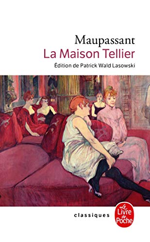 Beispielbild fr La Maison Tellier (Ldp Classiques) (French Edition) zum Verkauf von Wonder Book