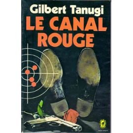 Beispielbild fr Le canal rouge (Le Livre de poche) zum Verkauf von Ammareal