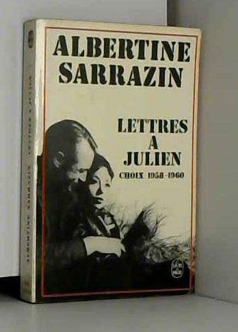 Lettres à Julien: Extraits (Le Livre de poche) - Albertine Sarrazin