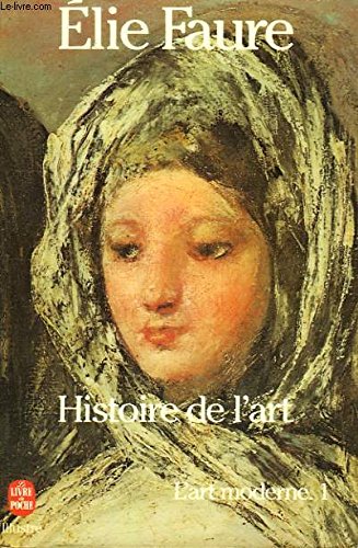 Stock image for HISTOIRE DE L'ART: L'ART MODERNE [Paperback] for sale by LIVREAUTRESORSAS