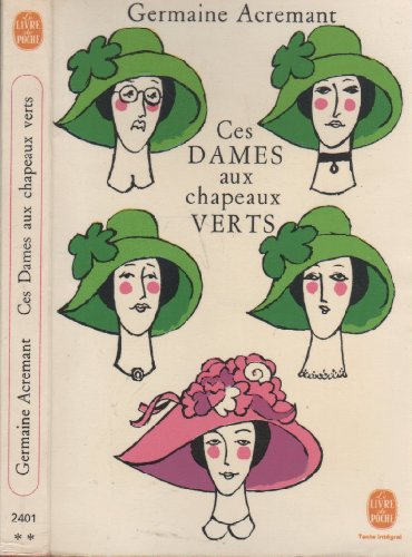 9782253015420: Ces dames aux chapeaux verts