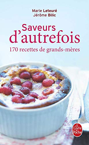 Stock image for Saveurs d'autrefois: 170 recettes de grands-mres for sale by Ammareal