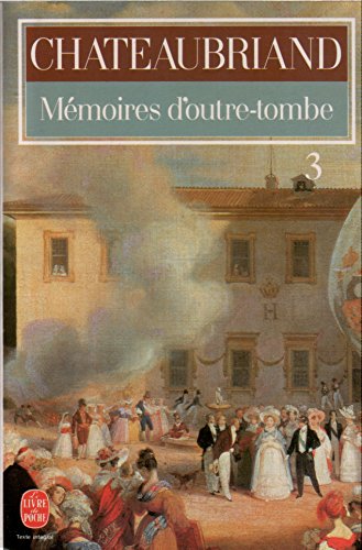 9782253016755: Mmoires d'Outre-tombe tome 3