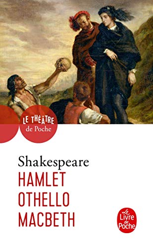 9782253017196: Hamlet-Othello-Macbeth (Ldp Theatre) (French Edition)