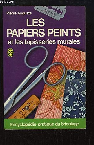 Beispielbild fr Les papiers peints et les tapisseries murales zum Verkauf von Librairie Th  la page