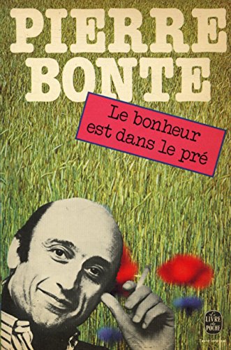 Stock image for Le bonheur est dans le pr [Paperback] Bonte Pierre for sale by LIVREAUTRESORSAS
