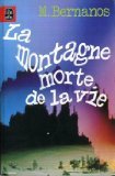 Stock image for La Montagne morte de la vie for sale by medimops