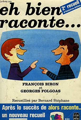 Eh bien, raconte (9782253018636) by Unknown Author