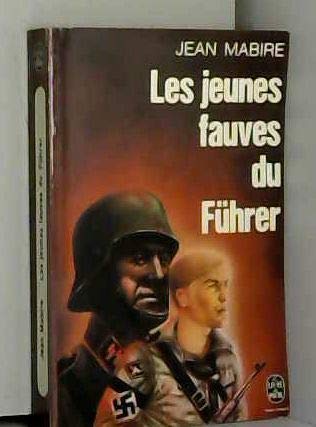 9782253018889: Les Jeunes fauves du Fhrer : La division S.S. Hitlerjugend dans la bataille de Normandie (Le Livre de poche)
