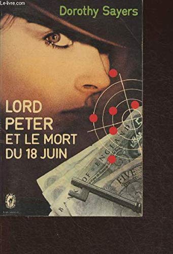 9782253019688: Lord Peter et le mort du 18 juin