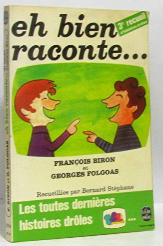 Beispielbild fr Eh bien, raconte (Le Livre de poche) zum Verkauf von Ammareal