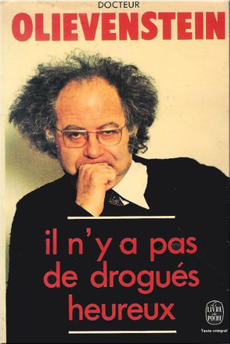 9782253020066: Il n'y a pas de drogus heureux