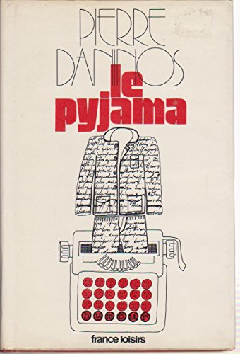 Stock image for Le pyjama. Collection : Le Livre de Poche, N 5152. for sale by AUSONE