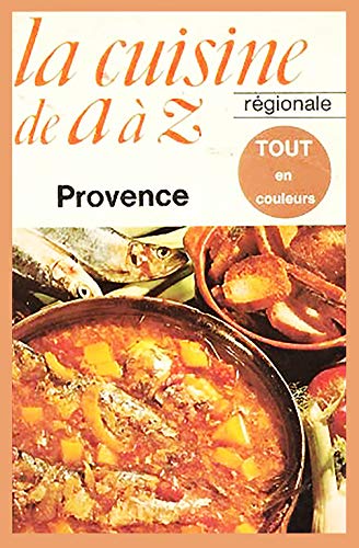 9782253020776: La cuisine de a a z, la cuisine rgionale / provence