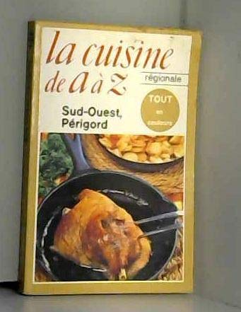 9782253020905: La cuisine de a a z, la cuisine rgionale / sud-ouest, Prigord