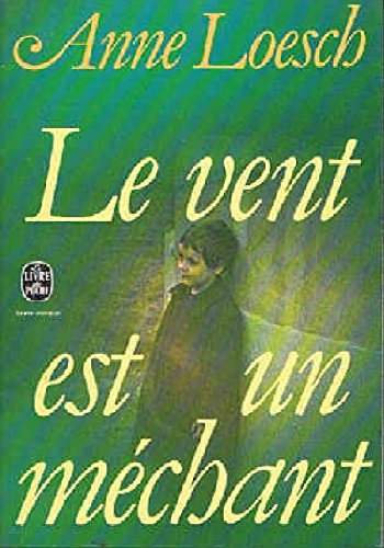 Beispielbild fr Le Vent est un mchant zum Verkauf von Librairie Th  la page