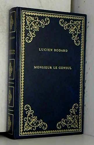 Imagen de archivo de Monsieur le Consul (Collection Prestige du livre) a la venta por Ammareal