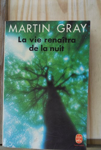 La Vie Renaitra De La Nuit (9782253022831) by Martin Gray