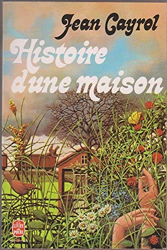 Beispielbild fr Histoire d'une maison [Paperback] CAYROL, Jean zum Verkauf von LIVREAUTRESORSAS