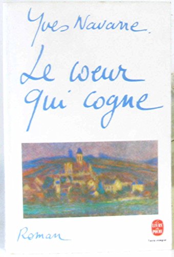 Stock image for Le coeur qui cogne : roman (005413) for sale by Norbert Kretschmann