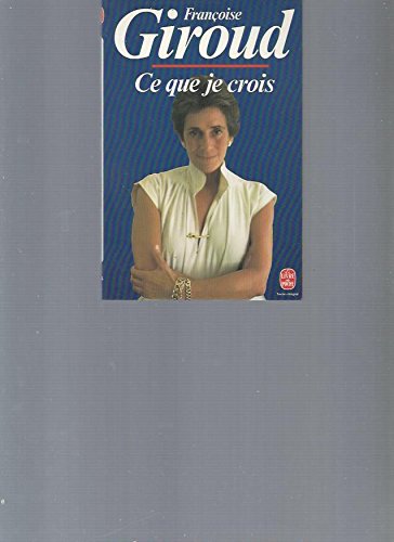 Beispielbild fr Ce que je crois. Collection : Le livre de Poche, N 5434 zum Verkauf von AUSONE